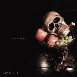 Liphlich : Skam Life